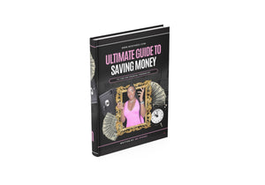 The Ultimate Guide To Saving Money (EBOOK)