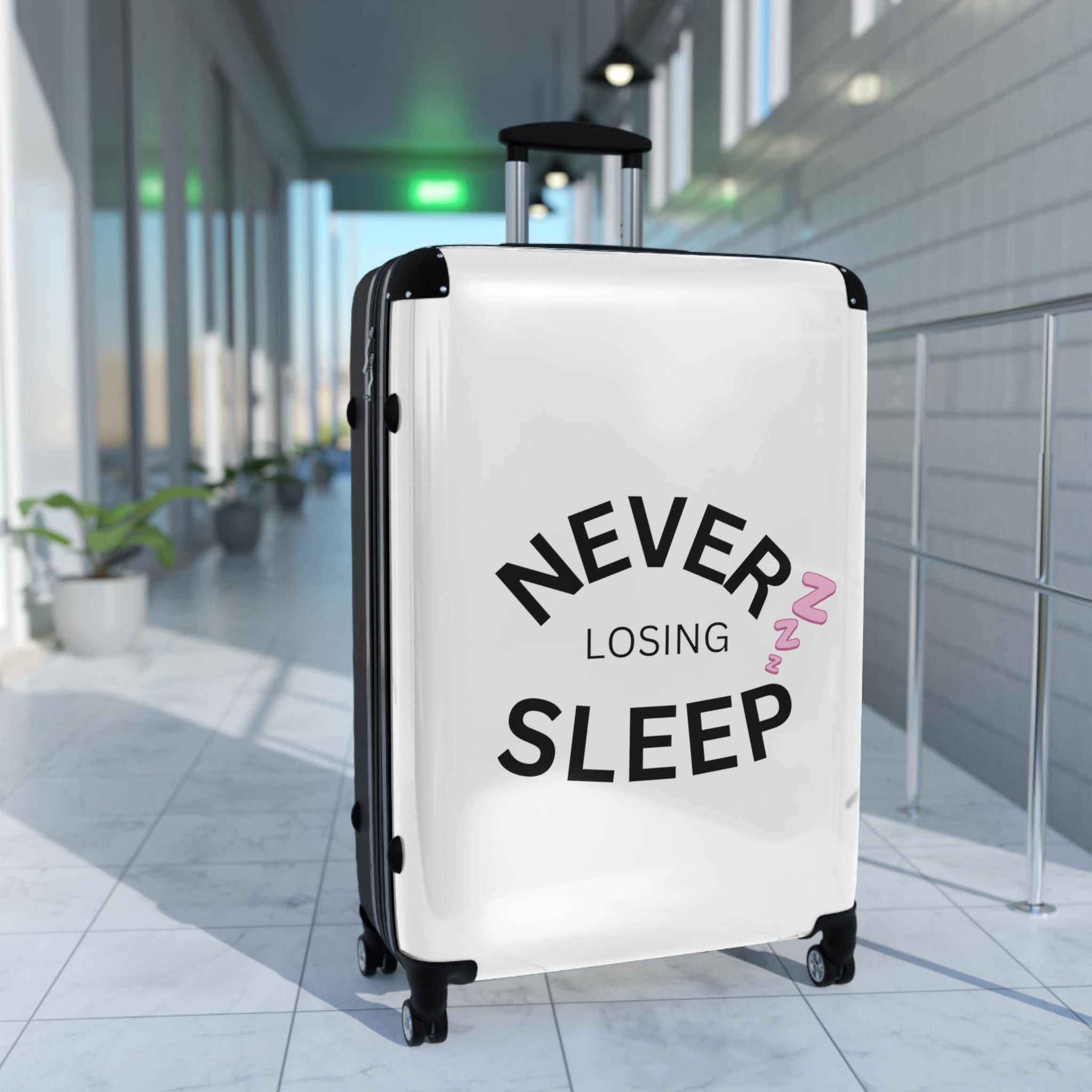 NEVER LOSING SLEEP SUITCASE