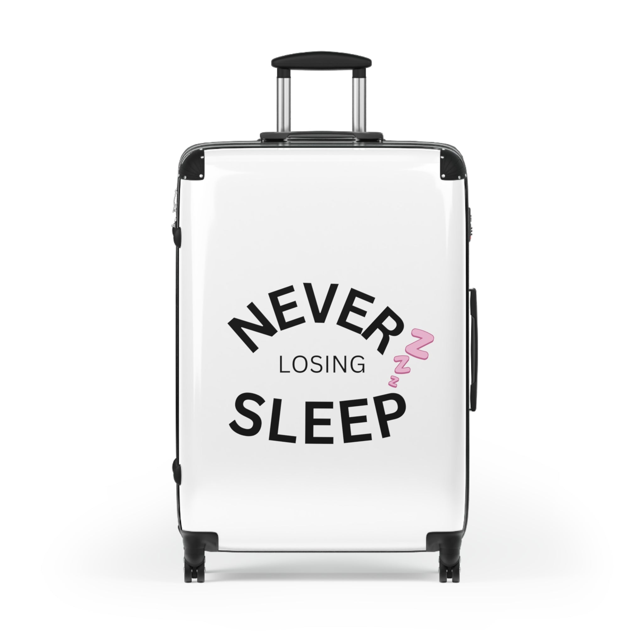 NEVER LOSING SLEEP SUITCASE