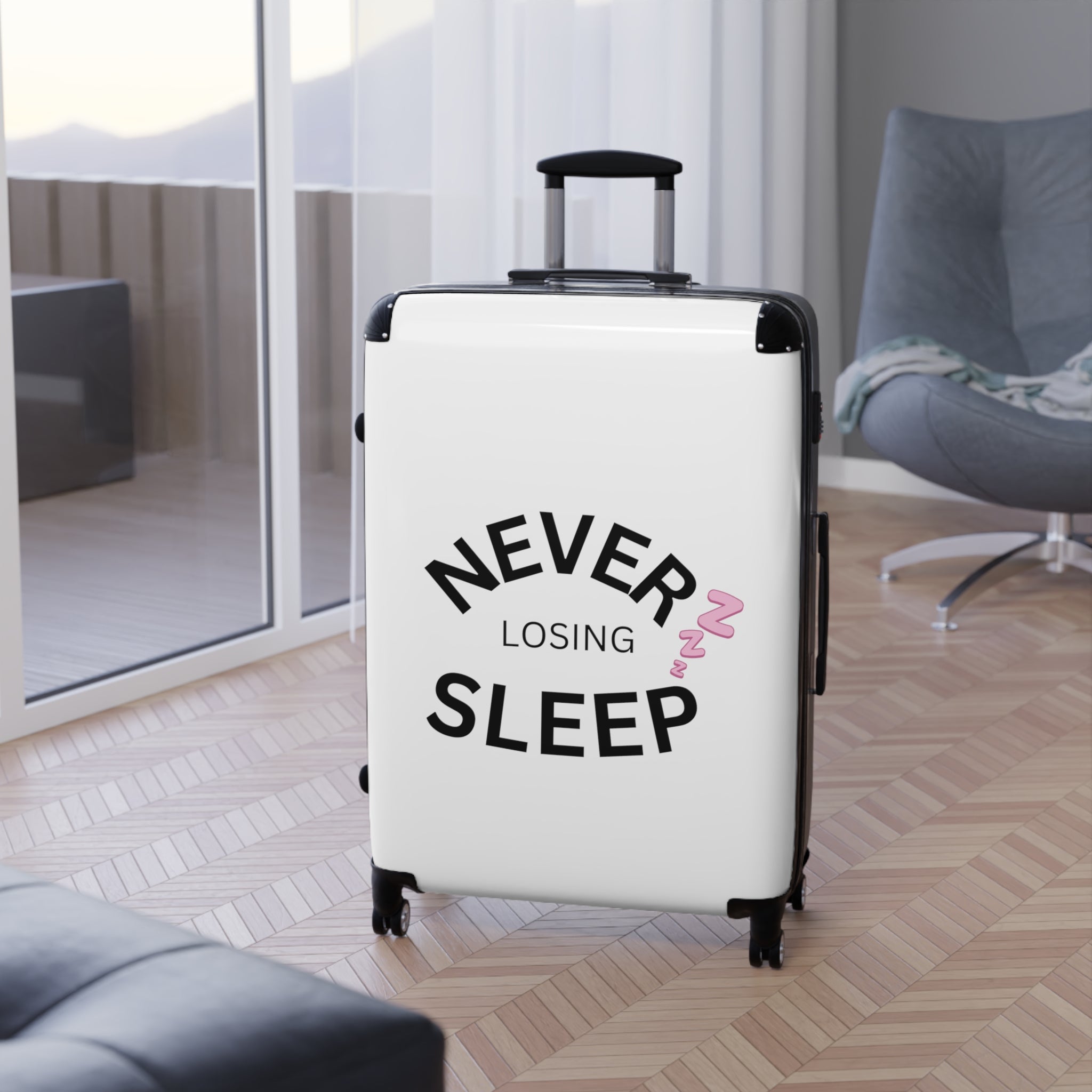 NEVER LOSING SLEEP SUITCASE