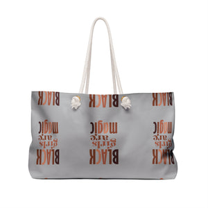 BLACK GIRLS ARE MAGIC WEEKENDER BAG