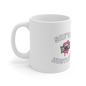 SHE'S A HUSTLHER MUG