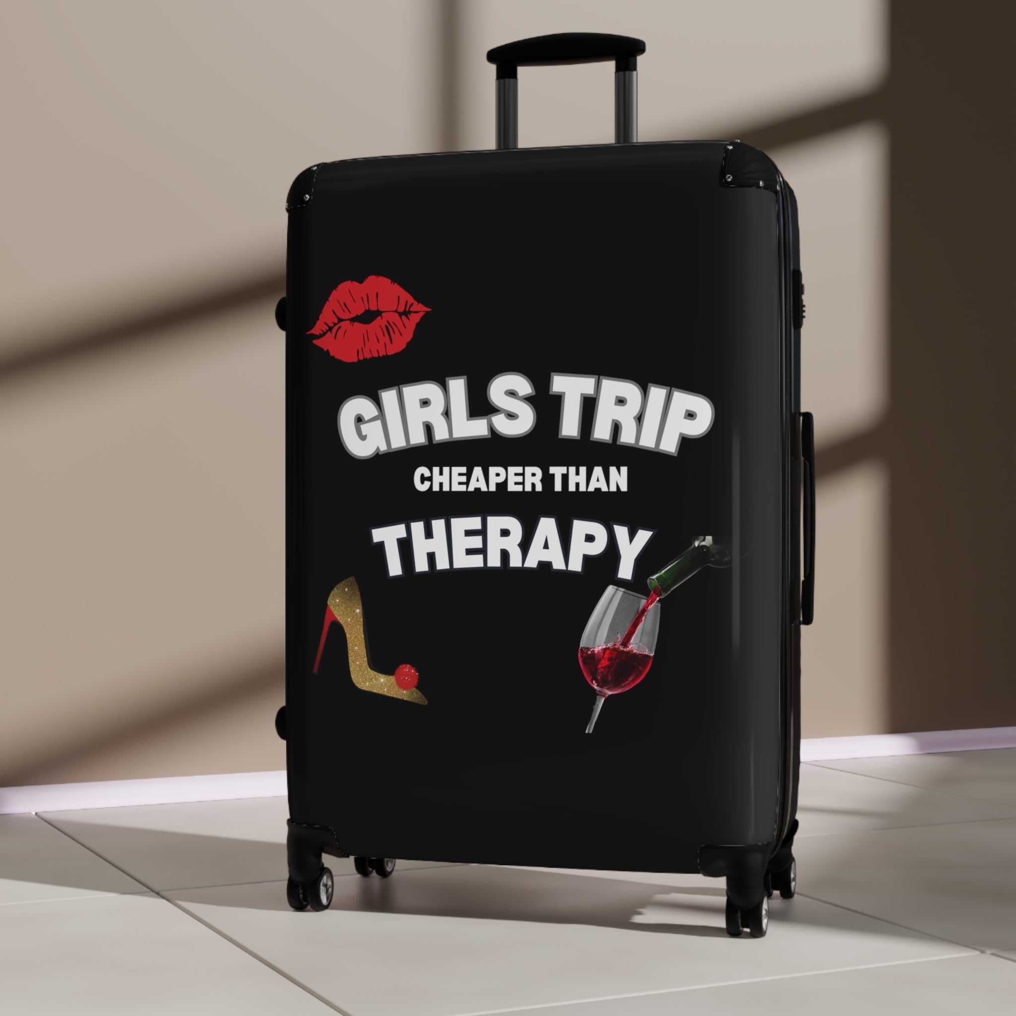 GIRLS TRIP CHEAPER THAN THERAPY SUITCASE