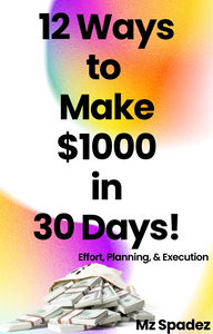 12 WAYS TO MAKE $1000 (EBOOK)