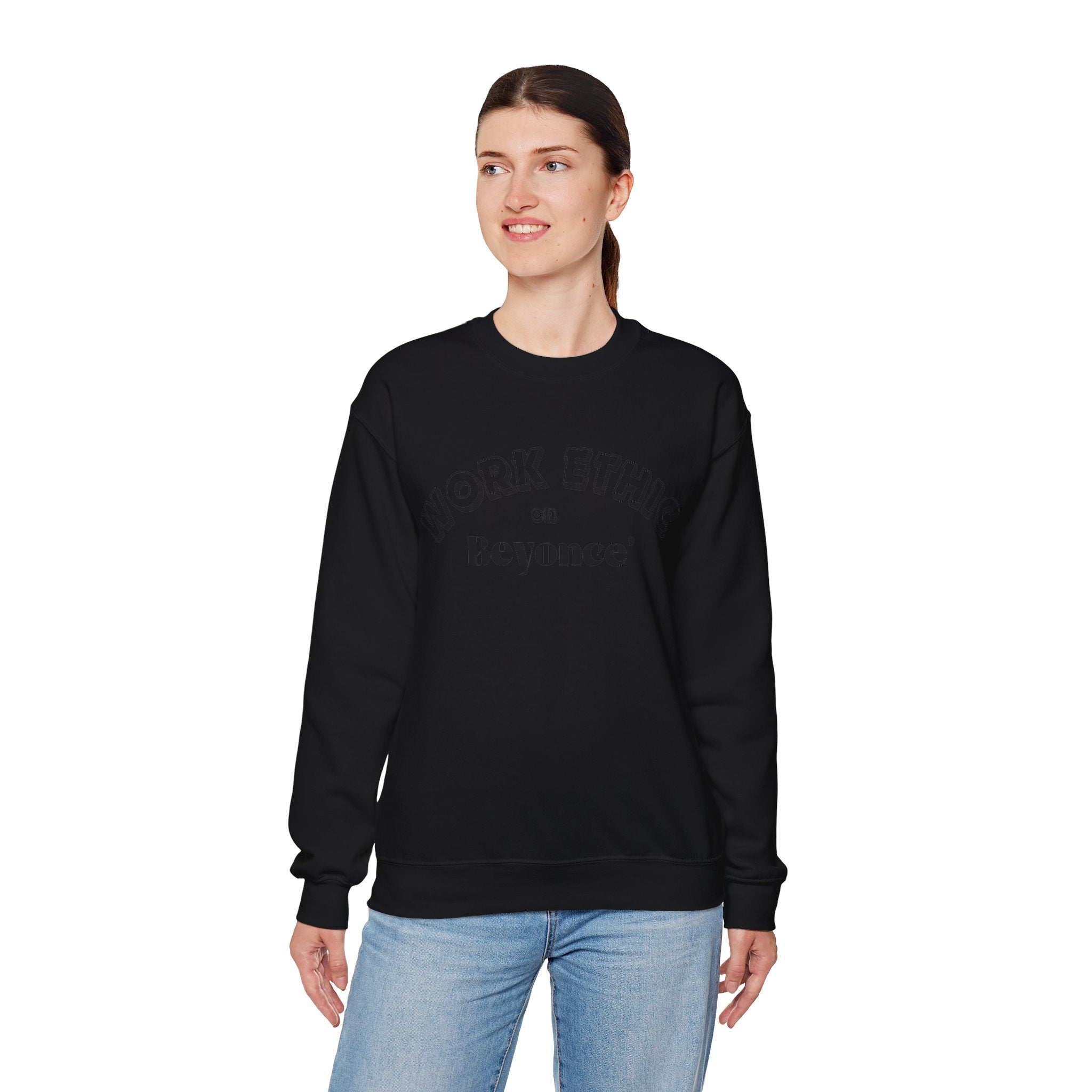 WORK ETHIC ON BEYONCE' SWEATSHIRT
