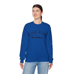 WORK ETHIC ON BEYONCE' SWEATSHIRT