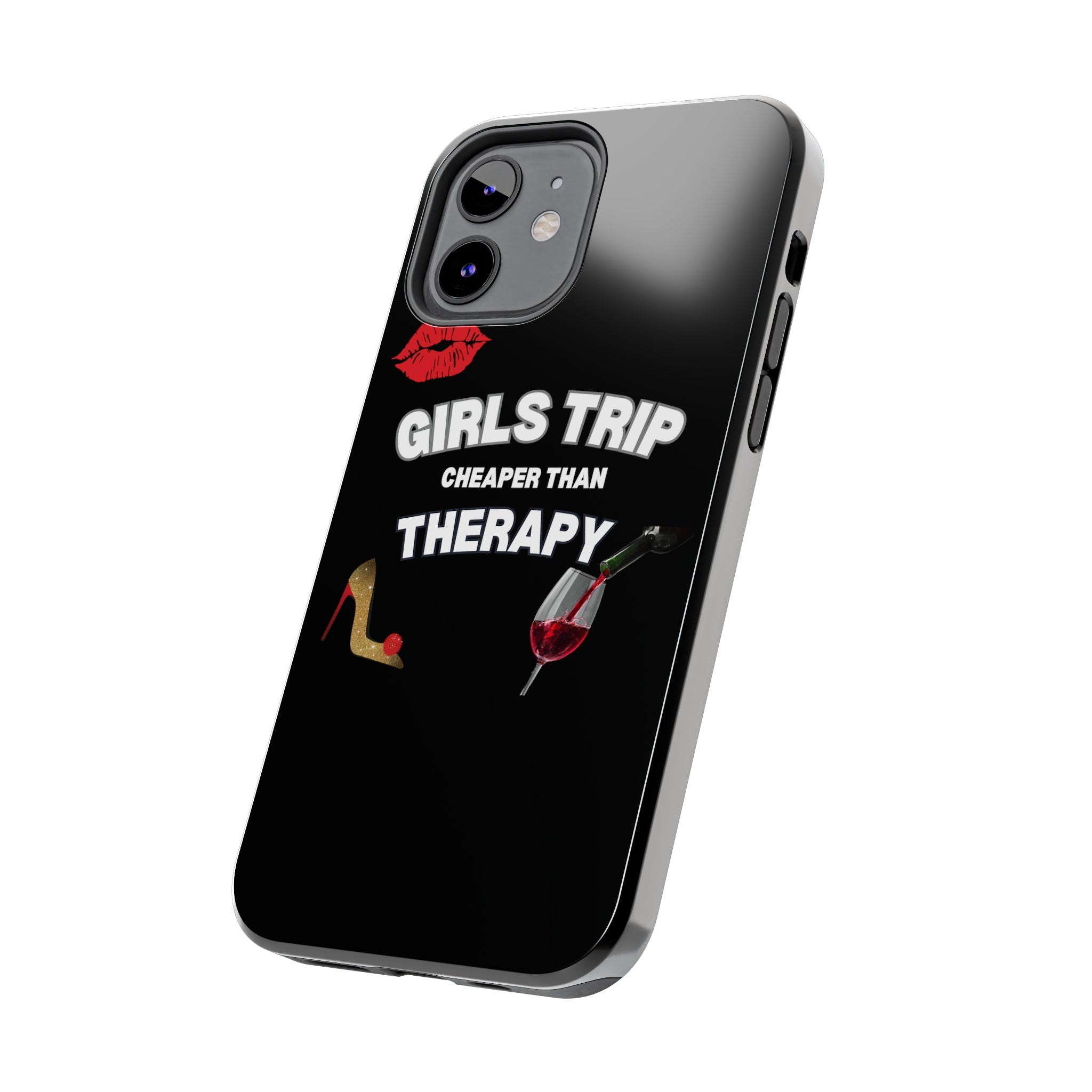 GIRLS TRIP CHEAPER THAN THERAPY PHONECASE