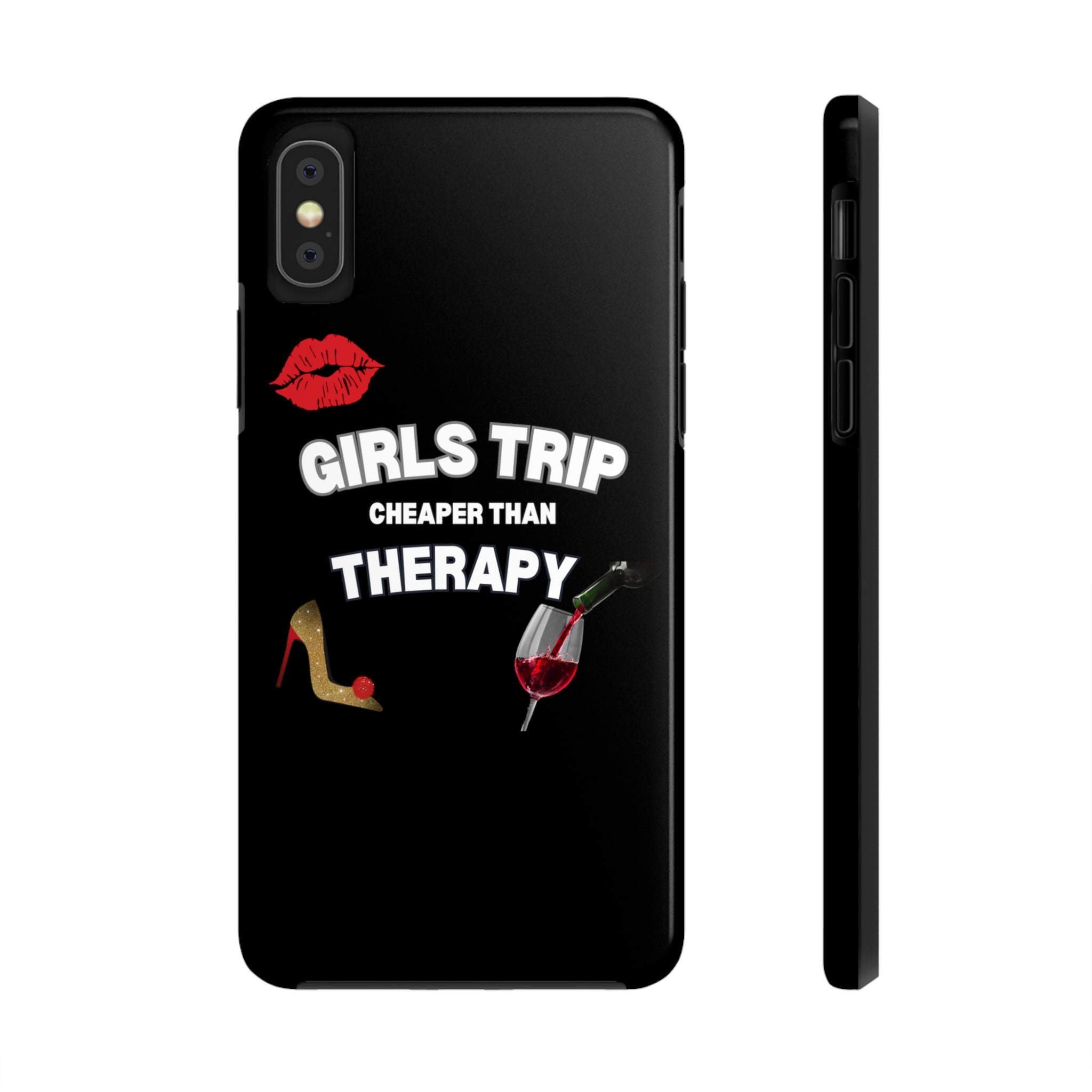 GIRLS TRIP CHEAPER THAN THERAPY PHONECASE