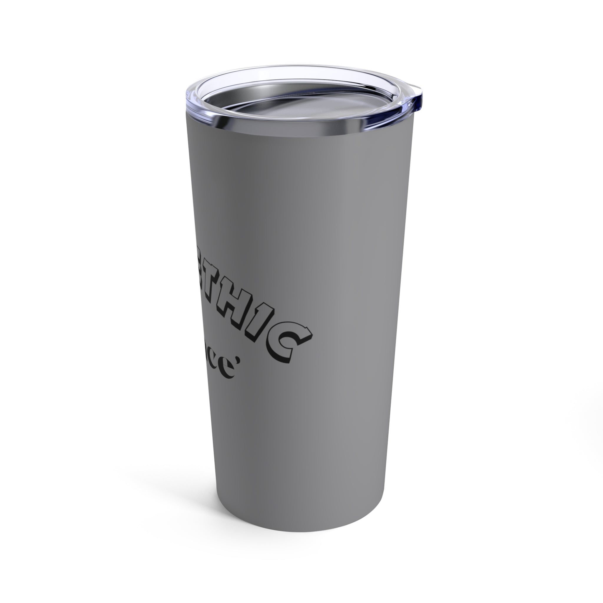 WORK ETHIC ON BEYONCE' TUMBLER
