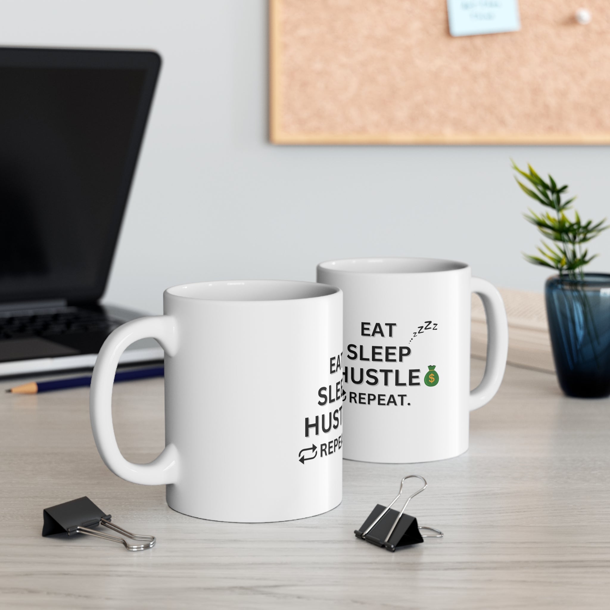 EAT SLEEP HUSTLE REPEAT MUG