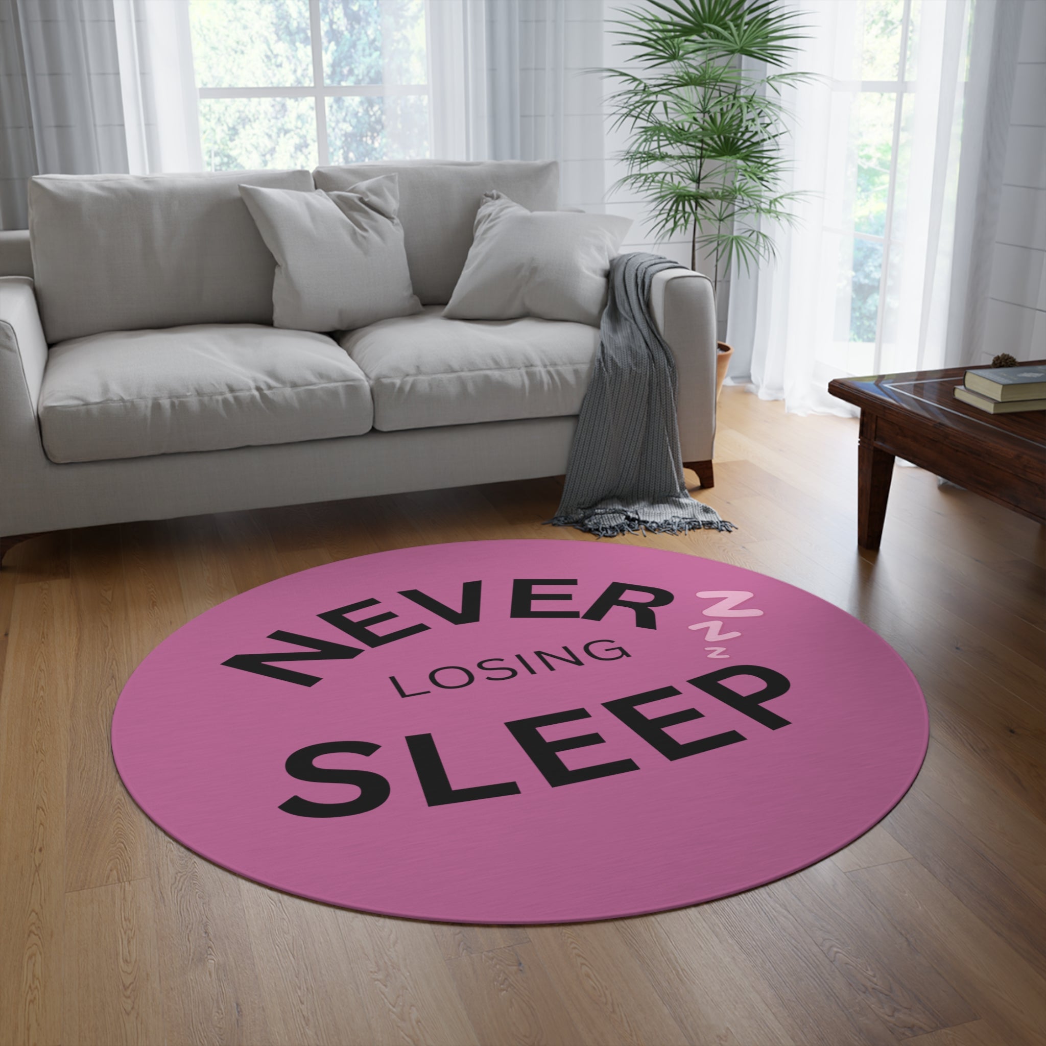 NEVER LOSING SLEEP ROUND RUG