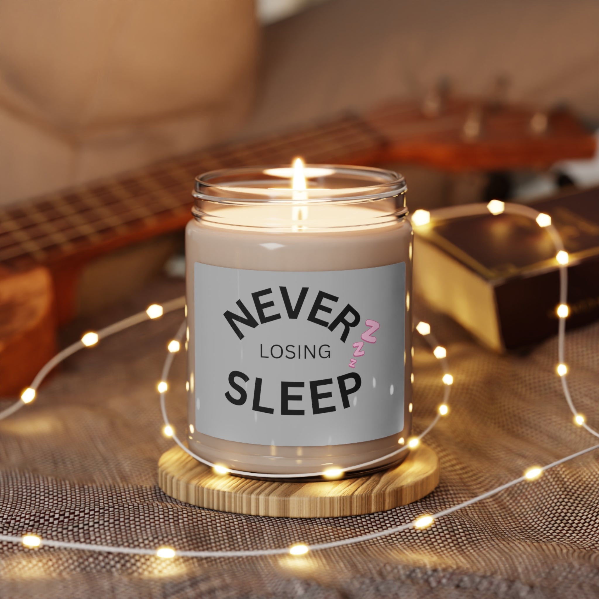 NEVER LOSING SLEEP SOY CANDLE