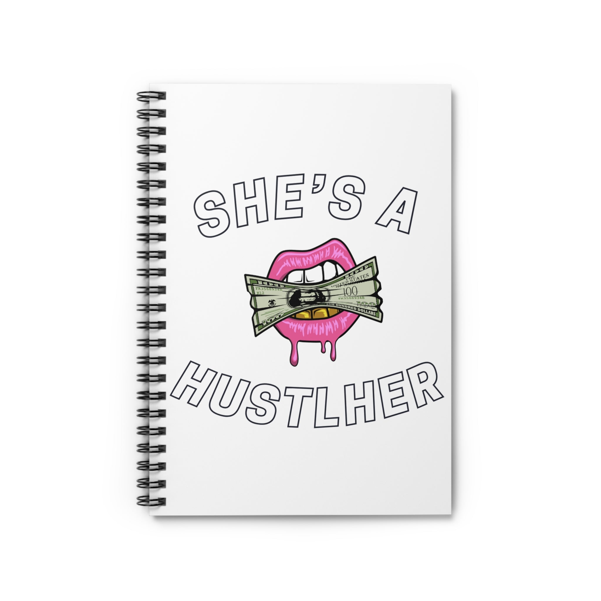 SHE'S A HUSTLHER SPIRAL NOTEBOOK