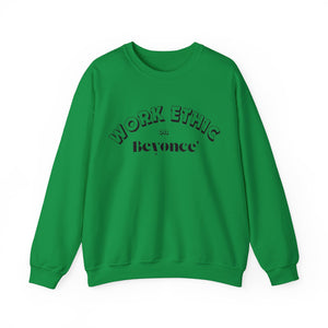 WORK ETHIC ON BEYONCE' SWEATSHIRT