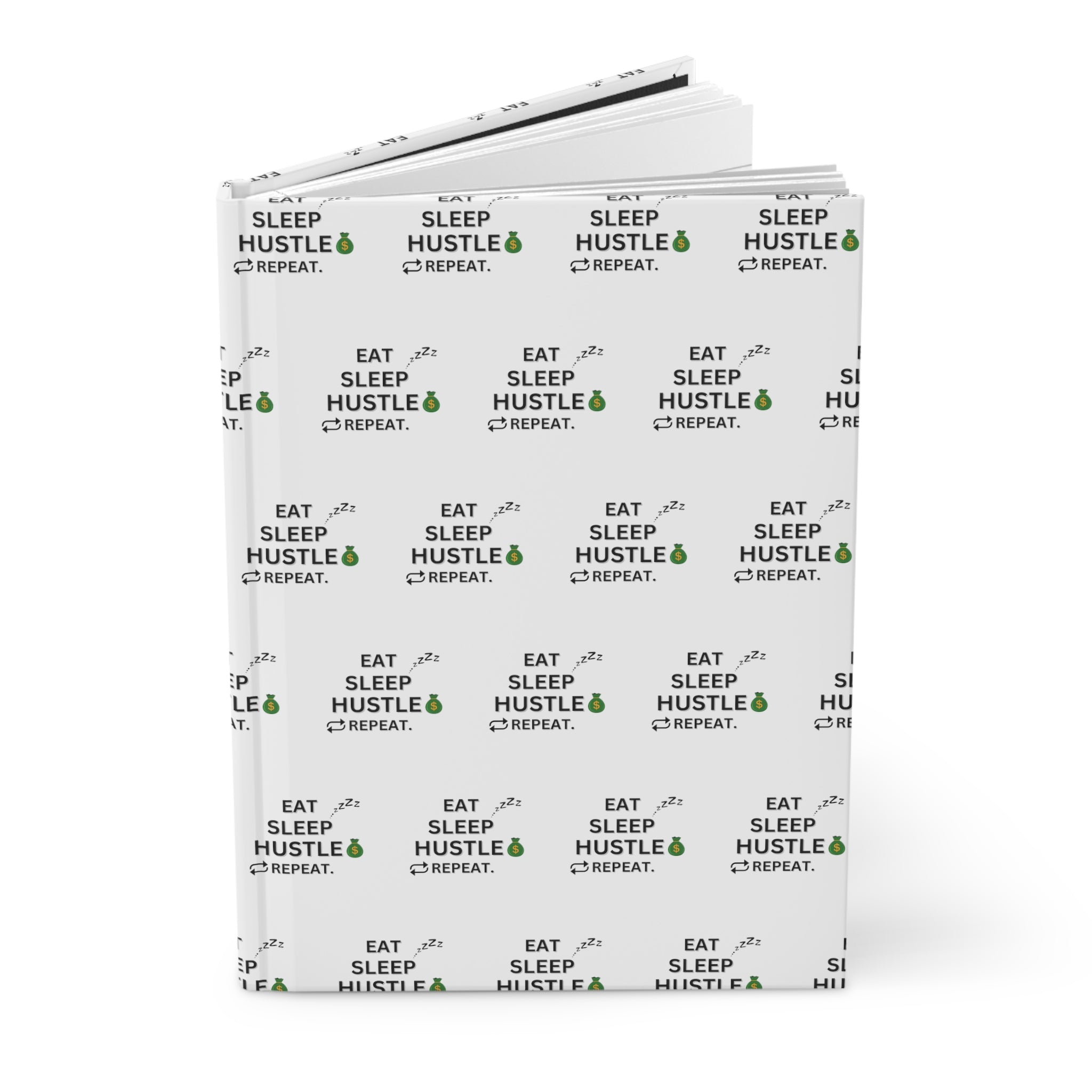 EAT SLEEP HUSTLE REPEAT JOURNAL