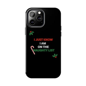 NAUGHTY LIST PHONECASE