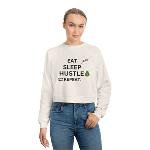 EAT SLEEP HUSTLE REPEAT CROPPED SWEATSHIRT