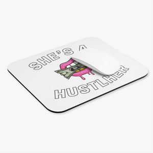 SHE'S A HUSTLHER MOUSEPAD