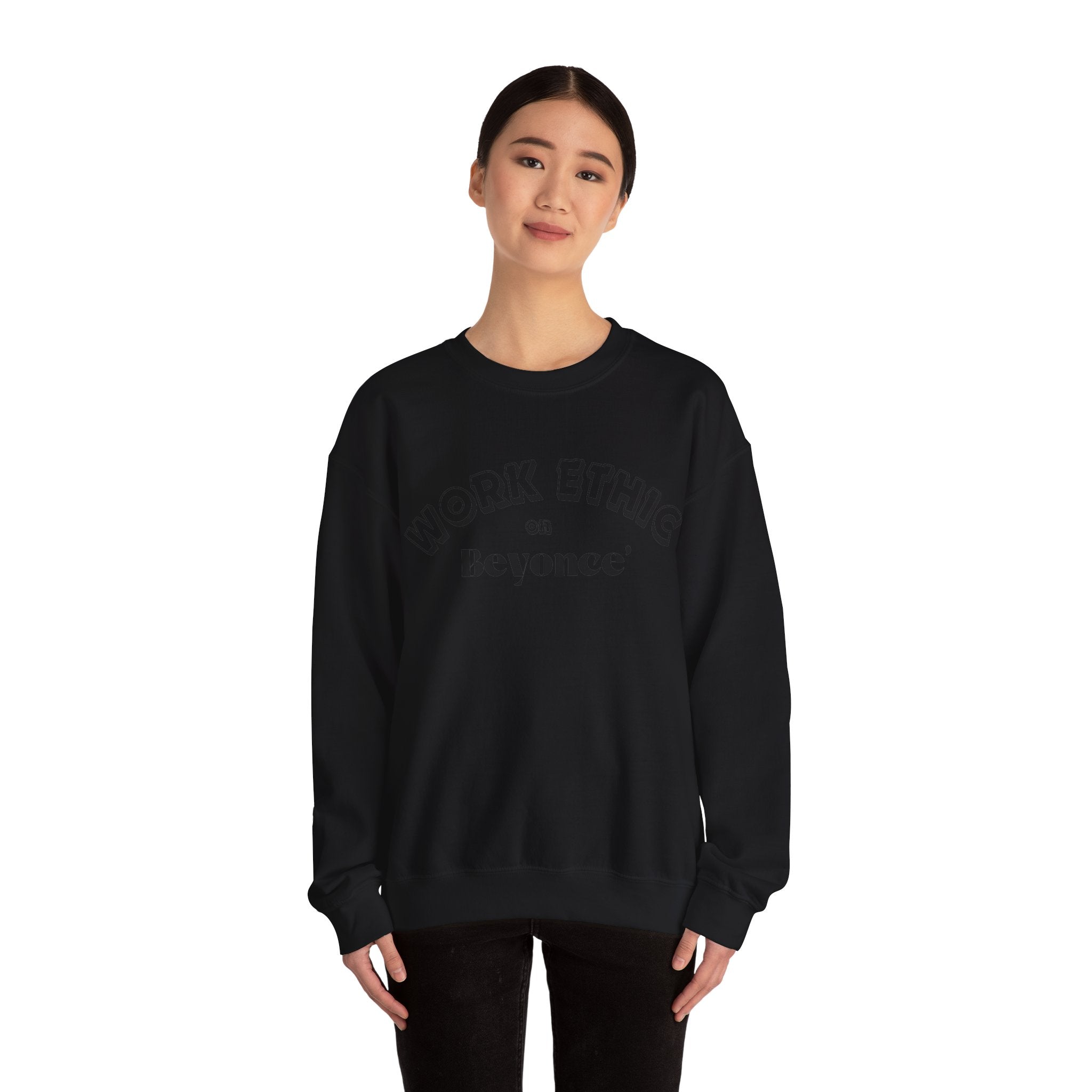 WORK ETHIC ON BEYONCE' SWEATSHIRT