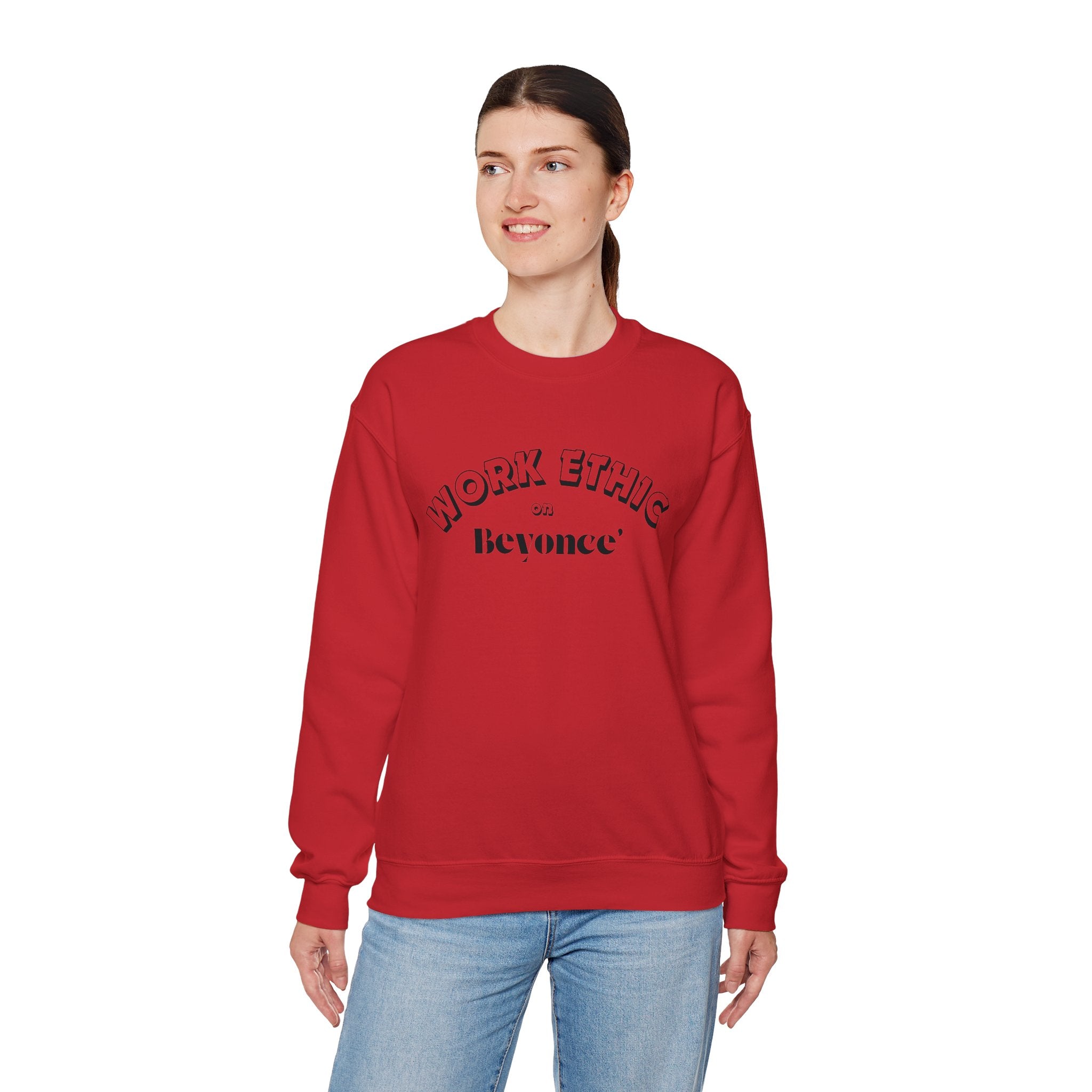 WORK ETHIC ON BEYONCE' SWEATSHIRT