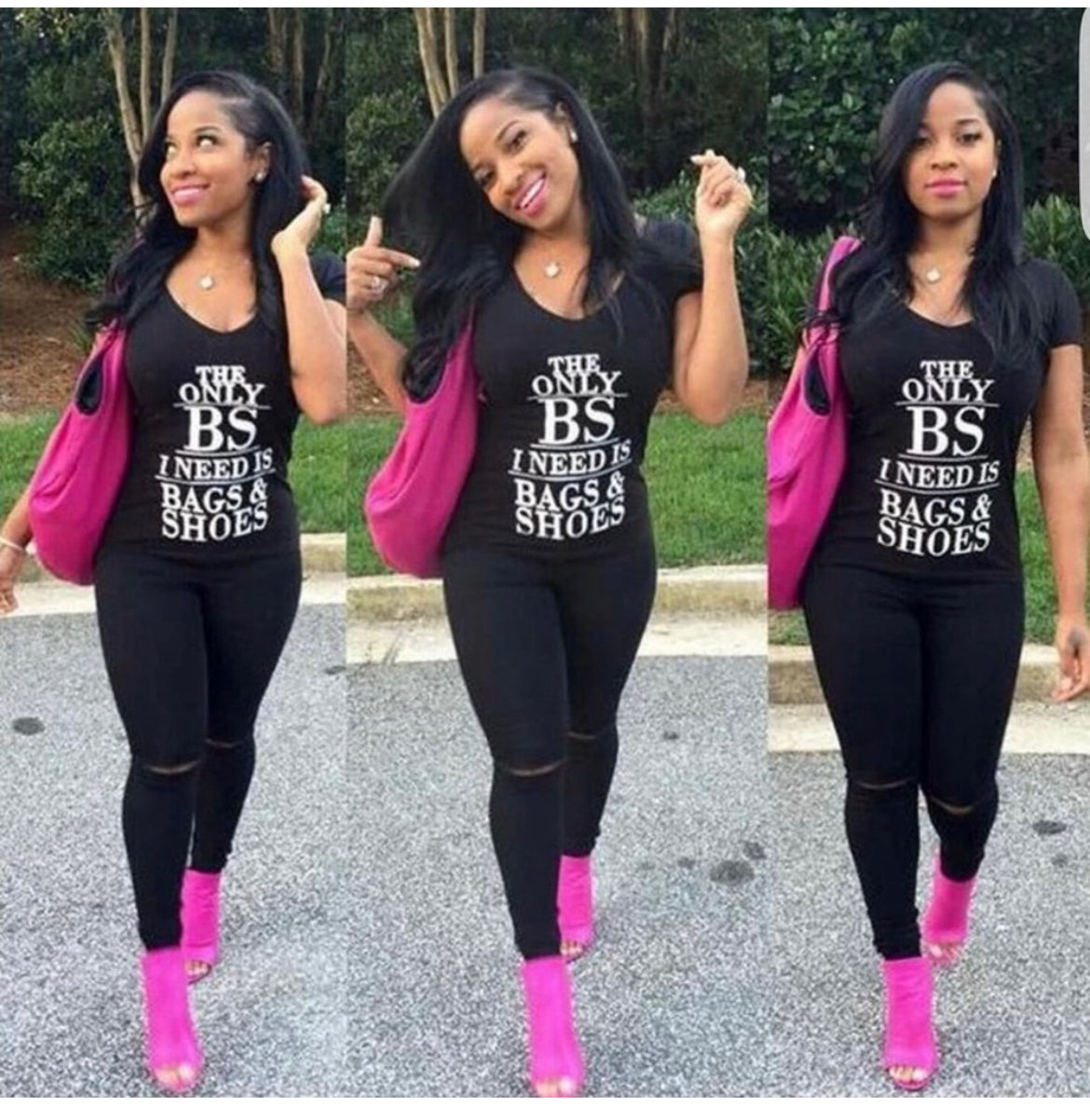 THE ONLY BS I NEED IS BAGS N SHOES
