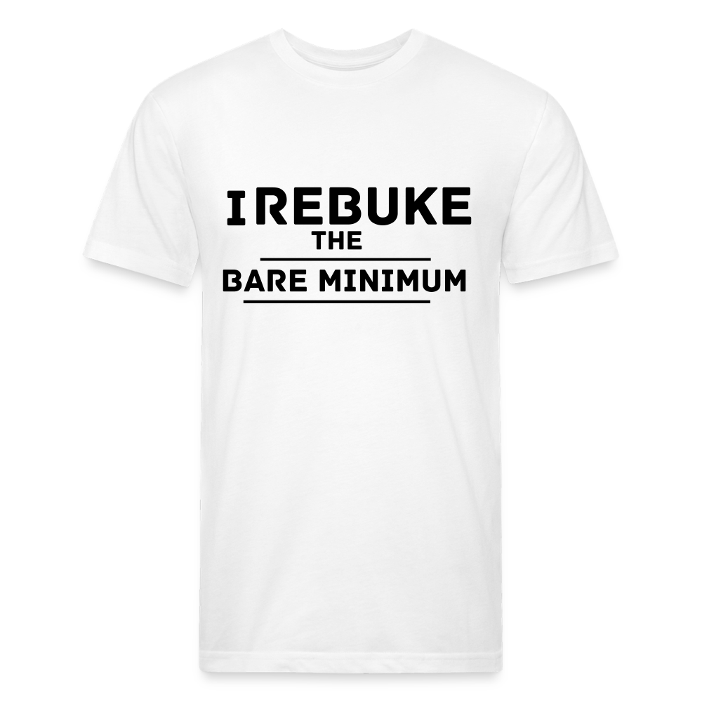 I REBUKE THE BARE MINIMUM - TSHIRT - white