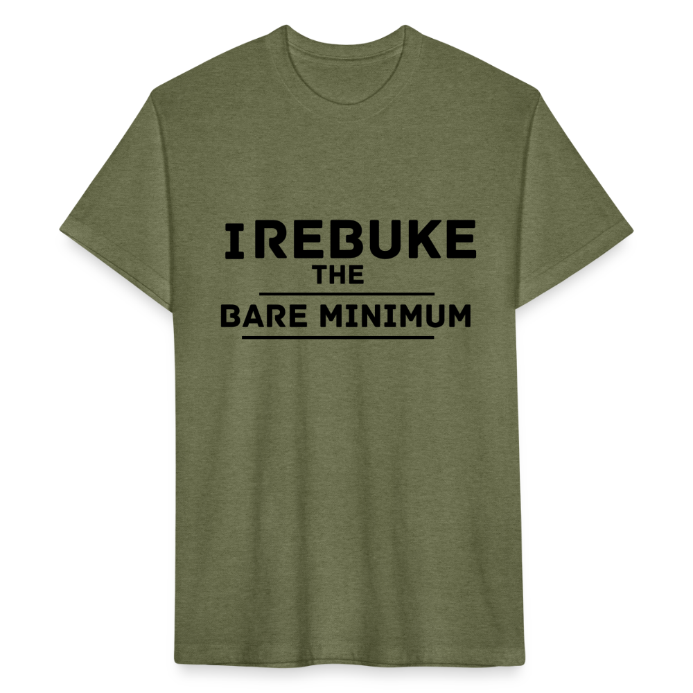 I REBUKE THE BARE MINIMUM - TSHIRT - heather military green