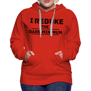 I REBUKE THE BARE MINIMUM - red