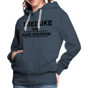 I REBUKE THE BARE MINIMUM - heather denim