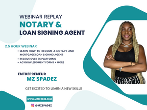 NOTARY AND LOAN SIGNING AGENT WEBINAR REPLAY