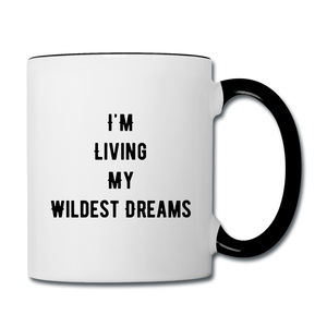 I'm Living My Wildest Dreams - white/black
