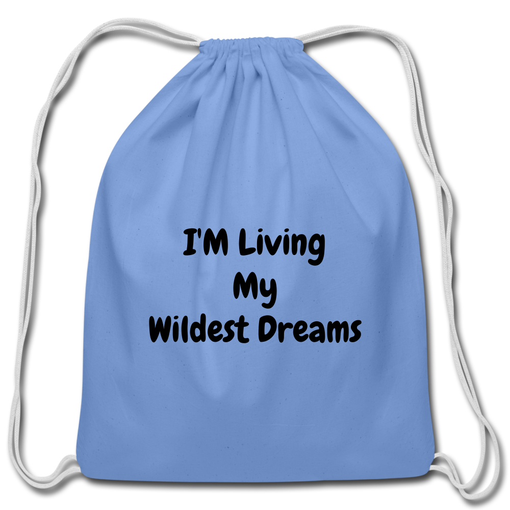 Living My Dreams Drawstring Bag - carolina blue