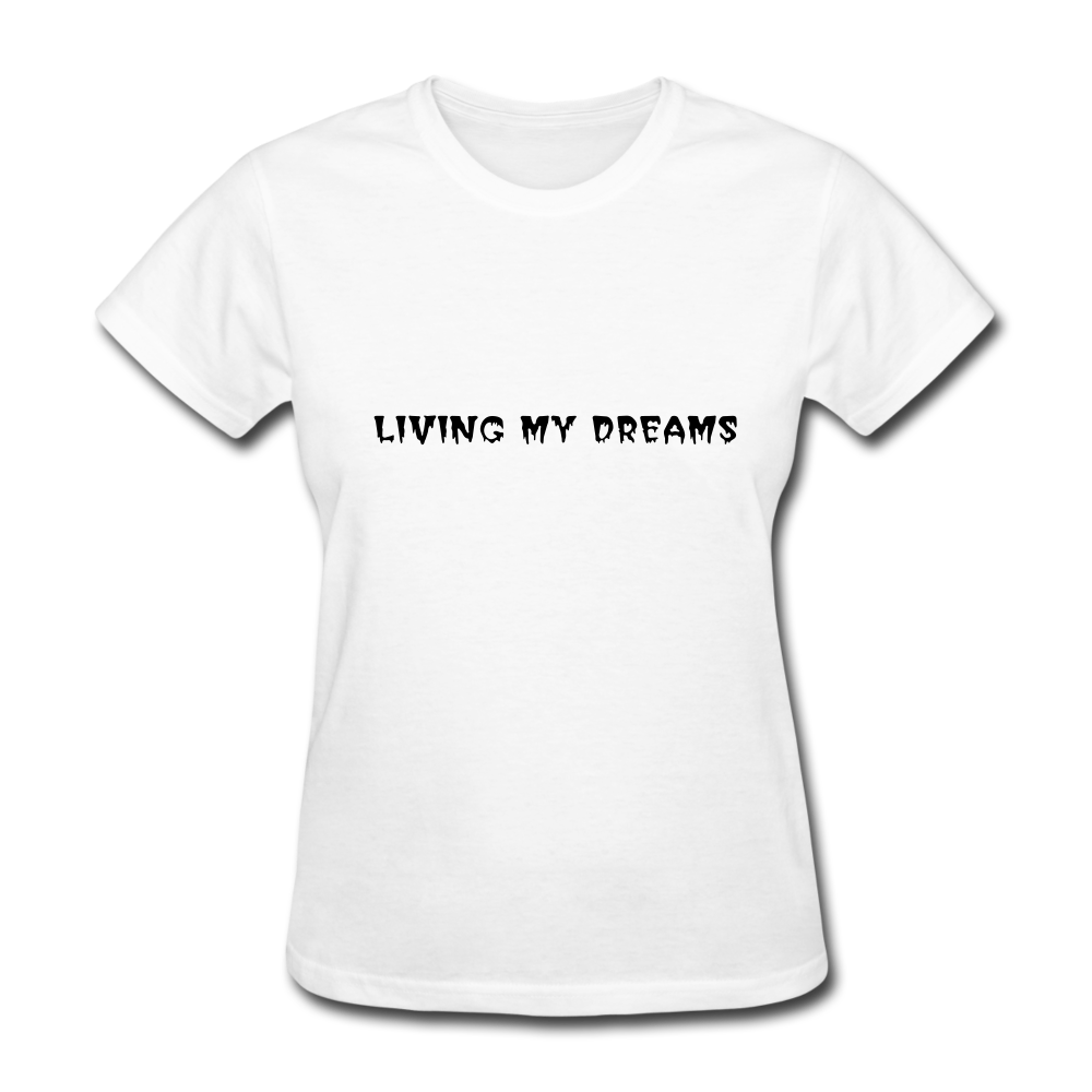Living My Dreams T-Shirt - white