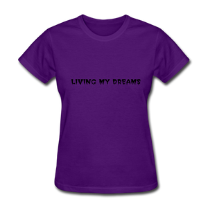 Living My Dreams T-Shirt - purple