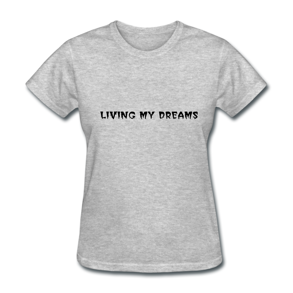 Living My Dreams T-Shirt - heather gray