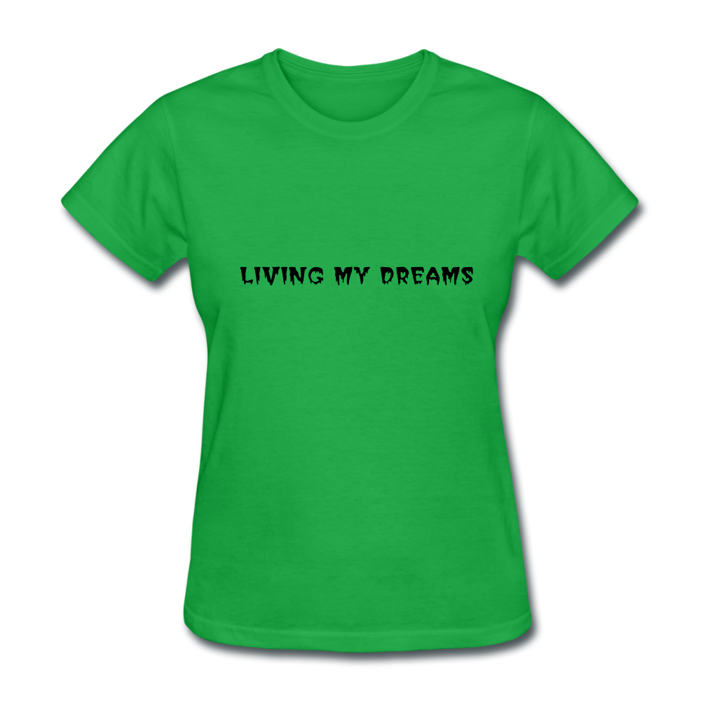 Living My Dreams T-Shirt - bright green