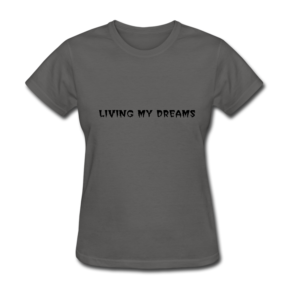 Living My Dreams T-Shirt - charcoal