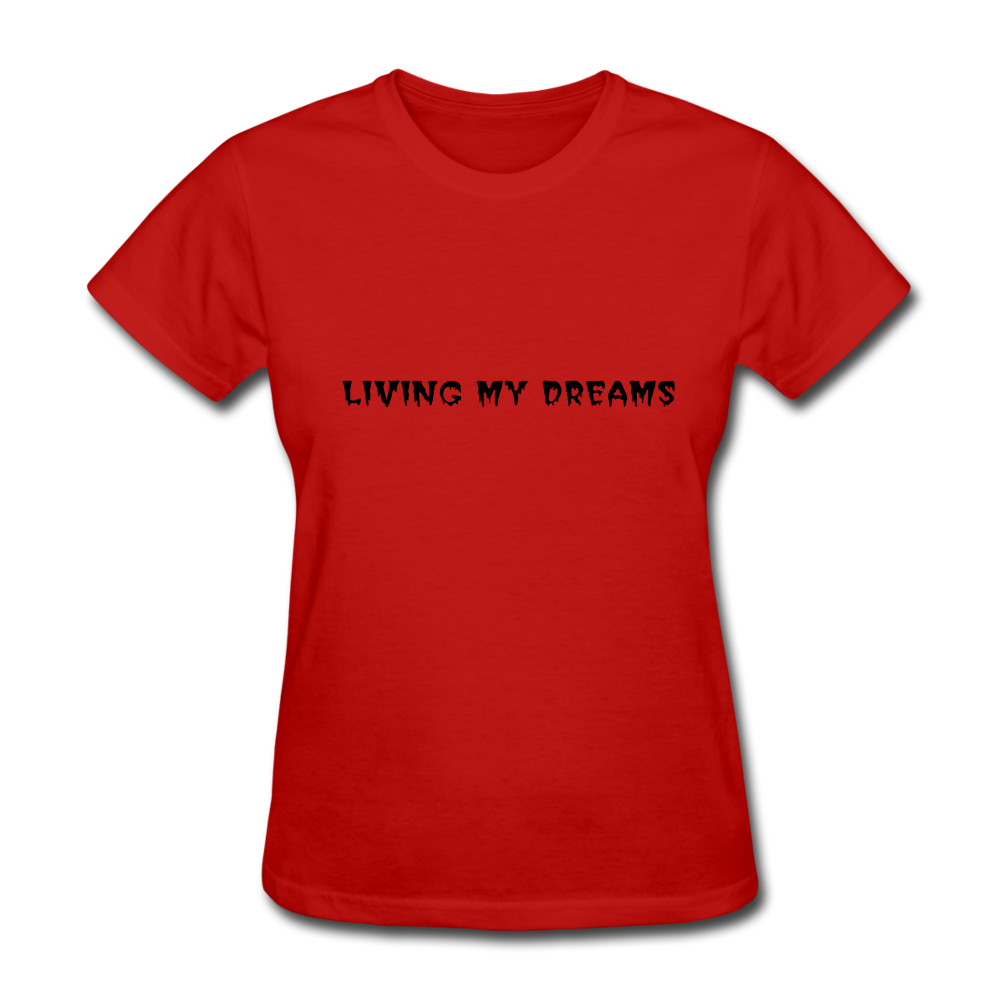 Living My Dreams T-Shirt - red