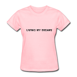 Living My Dreams T-Shirt - pink
