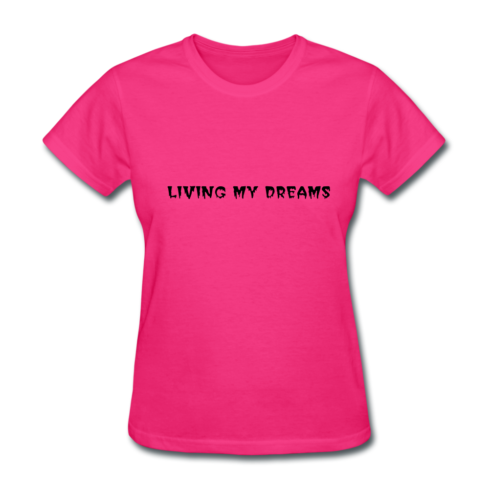 Living My Dreams T-Shirt - fuchsia