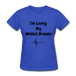 LIVING MY WILDEST DREAMS TSHIRT - royal blue