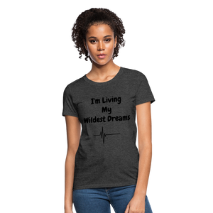 LIVING MY WILDEST DREAMS TSHIRT - heather black