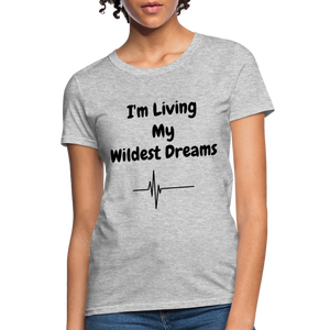 LIVING MY WILDEST DREAMS TSHIRT - heather gray