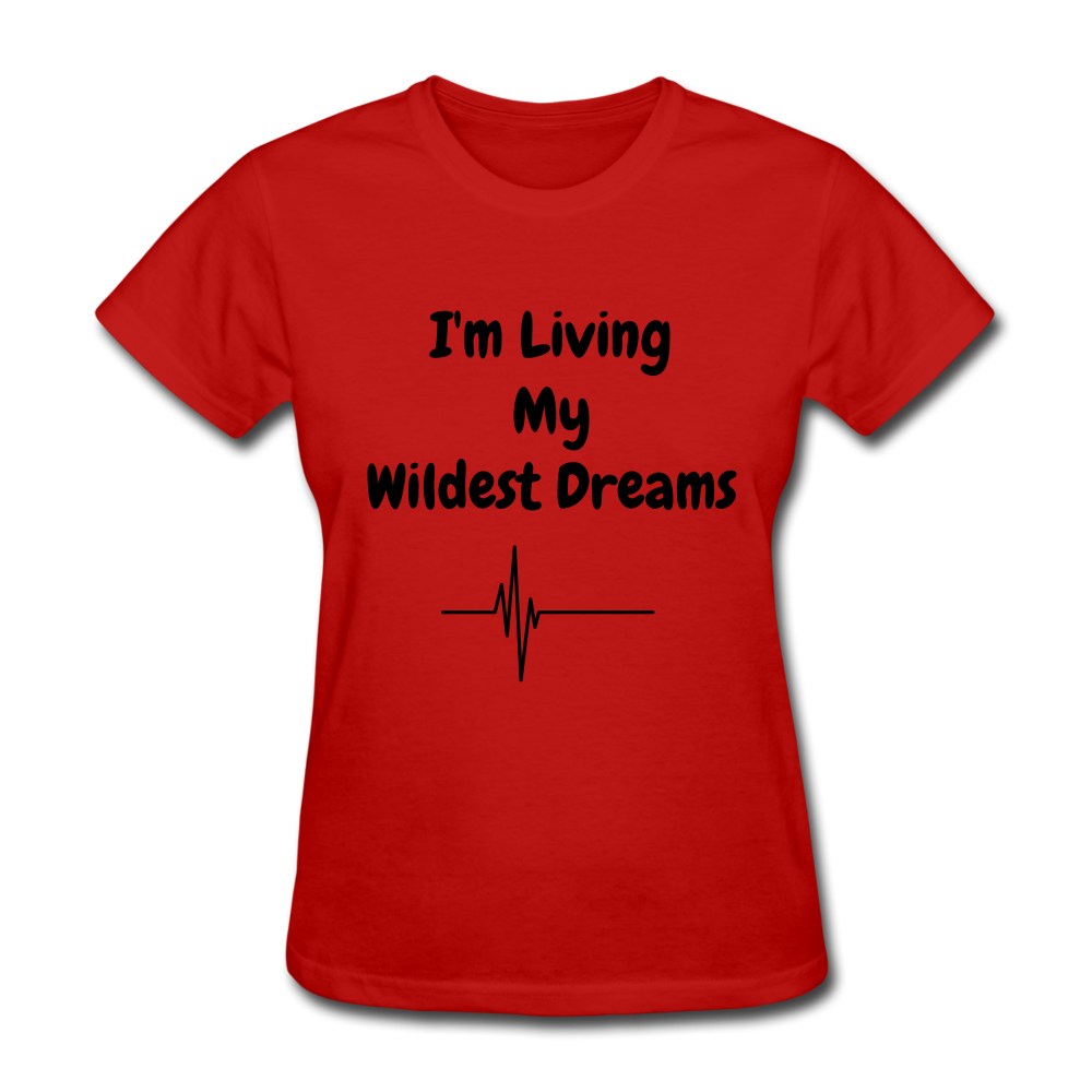 LIVING MY WILDEST DREAMS TSHIRT - red