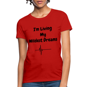 LIVING MY WILDEST DREAMS TSHIRT - red