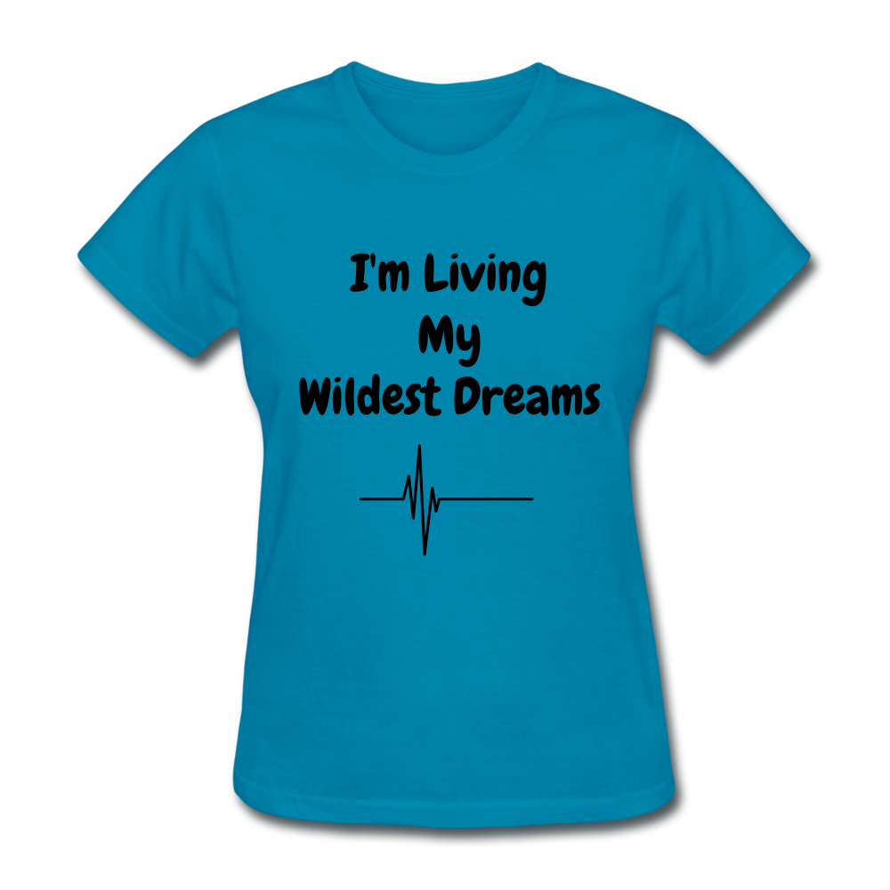 LIVING MY WILDEST DREAMS TSHIRT - turquoise