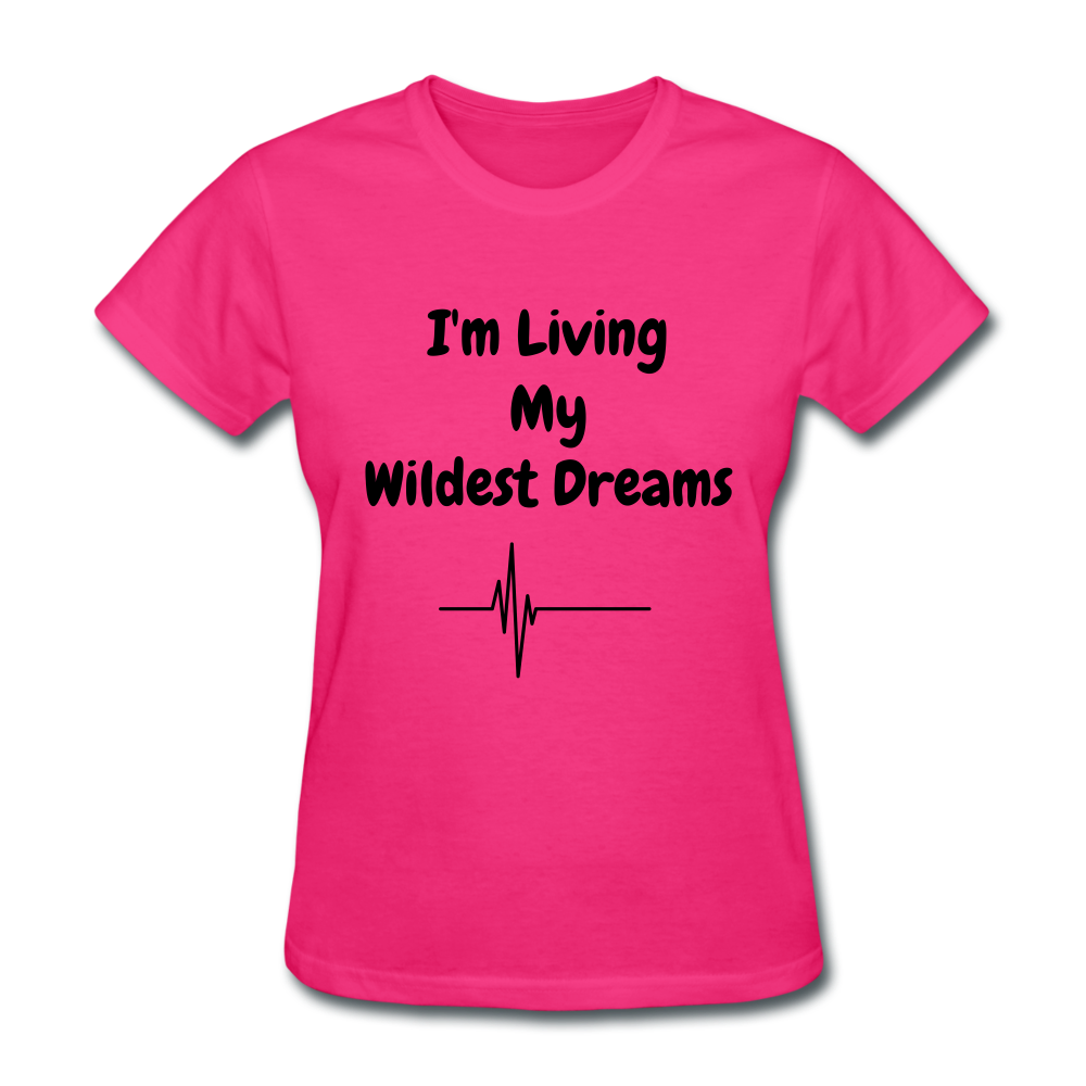LIVING MY WILDEST DREAMS TSHIRT - fuchsia