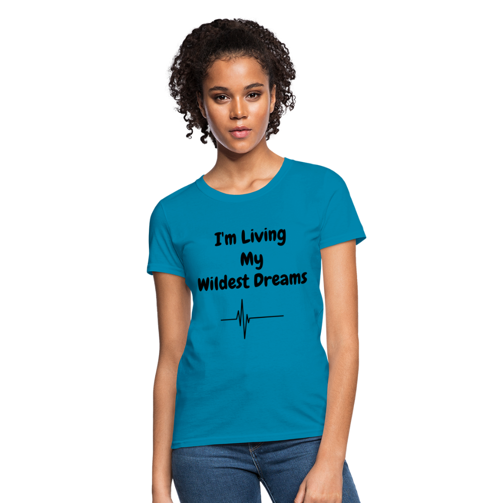LIVING MY WILDEST DREAMS TSHIRT - turquoise