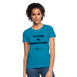 LIVING MY WILDEST DREAMS TSHIRT - turquoise