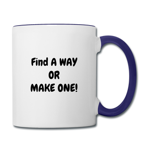 Find a Way or Make One Mug - white/cobalt blue